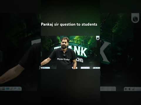 pankaj sir ask question to student #jeebatch#physicswallah#neet#shorts#shayari