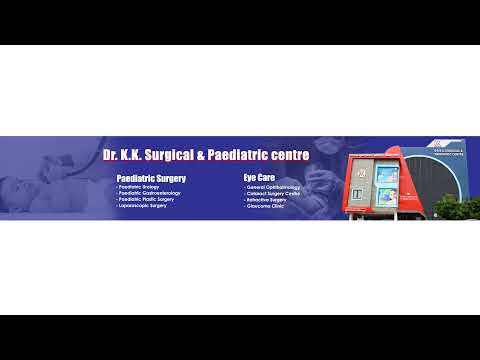 DR. K.K. SURGICAL & PAEDIATRIC CENTRE Live Stream