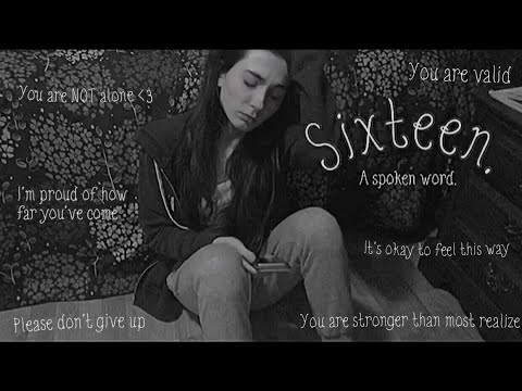 Being sixteen and struggling with mental health. #spokenword