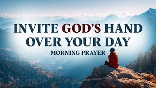 Put God At The Centre Of Your Life | A Blessed Morning Prayer To Start Your Day