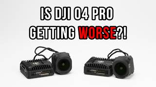 Is DJI O4 Air Unit Pro worse than it used to be?