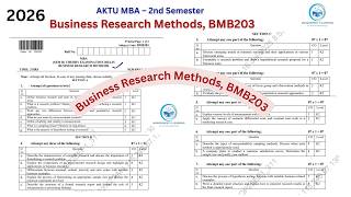 Business Research Methods , BMB203 AKTU-MBA 2nd Semester Question Paper Solution 2025 Section A & B.