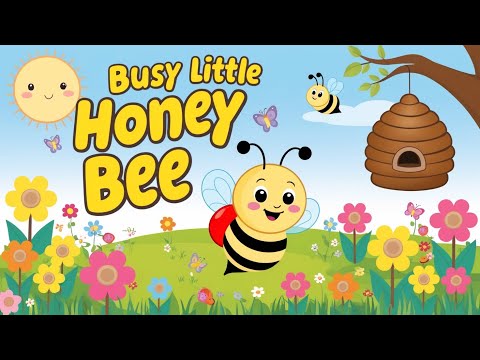 🐝 Busy Little Honey Bee | Learn About Bees! | Nursery Rhymes & Kids Songs for Toddlers
