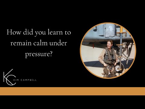 How did you learn to remain calm under pressure?