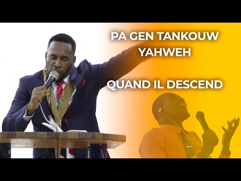 PA GEN TANKOUW YAHWEH / QUAND IL DESCEND - PSALMISTE JOHN PETER / PLM ADORATION