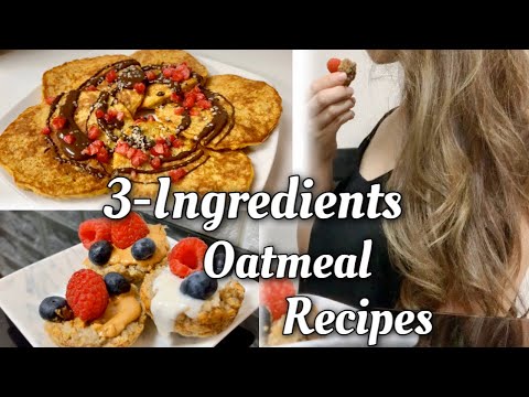 材料3つオートミールレシピ！3-Ingredients  Oats Recipes | Easy & Healthy