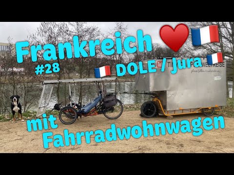 ‼️DAS WETTER ‼️ GRÖSSTE HERAUSFORDERUNG dieser 15monatigen Reise im Fahrradwohnwagen #28 Dole /Jura