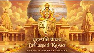 Brihaspati Kavach Fast | Brihaspati Grah Kavacham | बृहस्पति कवचं