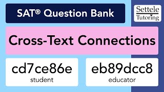 Cross-Text Connections (SAT Question Bank cd7ce86e/eb89dcc8)