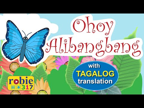 Ohoy Alibangbang with Tagalog Translation | Hiligaynon Folk Song | robie317
