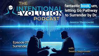 07  - Surrender with Jessica Stepnowski