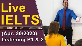 IELTS Live - Listening Section - Part 1 and 2 Strategy and Practice