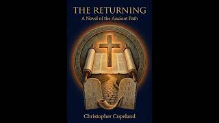 Book Preview Discussion on "The Returning: A Novel of the Ancient Path"