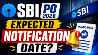 SBI PO Notification 2026 Expected Date | Past Trends Analysis | कब आएगा Notification? Full Details