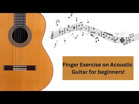 Finger Exercise on Acoustic Guitar for beginners!