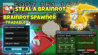 [NEW] Steal a Brainrot Spawner Script | Tradable & Keyless | SPAWN ANY BRAINROT YOU WANT!! |
