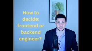How to Decide Between Being a Frontend or Backend Software Engineer in 2023: The Top 3 Questions