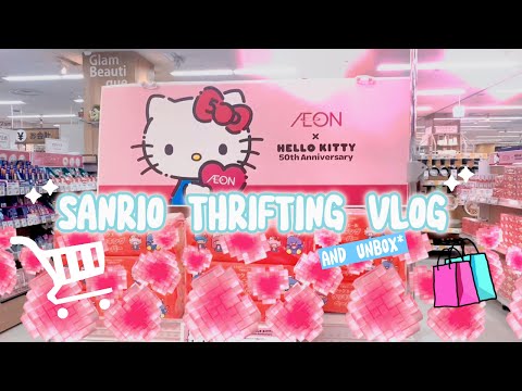 Sanrio Shopping Thrifting and Unboxing in Japan! AEON MALL Vlog- Hello Kitty 50th Anniversary ハローキティ