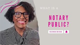 What is a Notary Public?