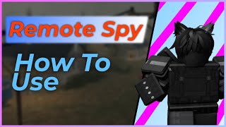 How To Use A Remote Spy (Get INF Money) | Roblox Exploiting Tutorial