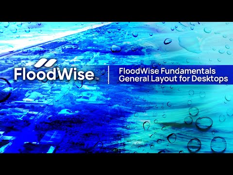FloodWise Fundamentals (ep.1): General Layout for Desktop
