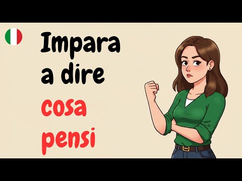 Speak Real Italian | Learn to Express Your Opinions in Italian | Italian Podcast