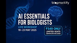 AI Essentials for Biologists | 5-Day Live AI Workshop | Learn ML + LLMs | Starts 19 May 2025