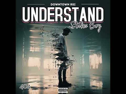 Stakes Boy - Understand (Run’ozongama)[2025]