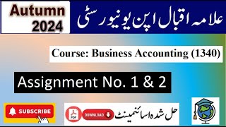 ⏩ AIOU Code 1340 Solved Assignment No.1 & 2 Autumn 2024 || Subject: Business Accounting || FA/ I Com