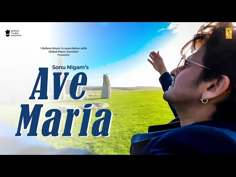 Ave Maria | Sonu Nigam | Stonehenge Serenade | I Believe Music