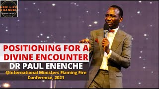 POSITIONING FOR A DIVINE ENCOUNTER || DR PAUL ENENCHE