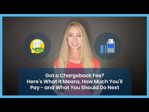 What Is A Chargeback Fee? Here's What It Means, How Much You'll Pay - And What You Should Do Next