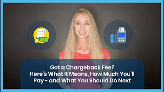 What Is A Chargeback Fee? Here's What It Means, How Much You'll Pay - And What You Should Do Next