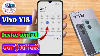 how to disable device control in vivo y18, vivo y18 device control off kaise kare