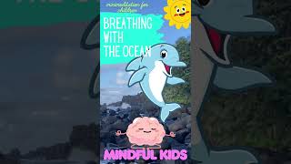 Breathing with the Ocean 🌊 | Calming Kids Short | Mini Meditation for Sleep & Relaxation