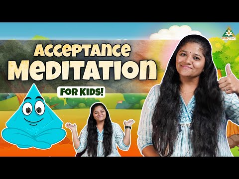 Kids Meditation: Embrace Yourself with Acceptance | Asha Nakrani