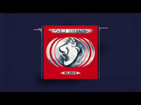 The Moon - Sushi