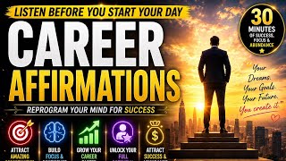 🚀Powerful Career Affirmation | Reprogram Your Subconscious Mind for success, confidence & Abundance 