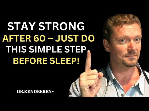 Over 60? Do THIS Before Bed to Keep Your Muscles Strong | Dr. Ken  Berry