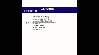 ALKYNES Q-21#alkyne#alkene#hydrocarbons#jeechemistry#neetchemistry#jeetricks#neettricks
