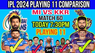 IPL 2024 MI VS KKR TODAY MATCH PLAYING 11 COMPARISON :KKR VS MI PLAYING 11 PREDICTION:IPL 2024