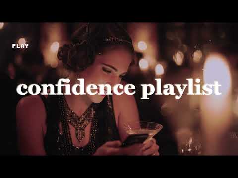 Unstoppable Confidence: Pop Love Songs Playlist