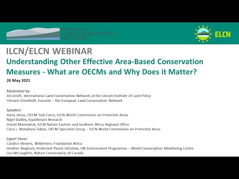ILCN/ELCN Webinar: Understanding Other Effective Area-Based Conservation Measures (OECMs)