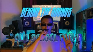 Behind the Sounds EP3   Old School Flow
