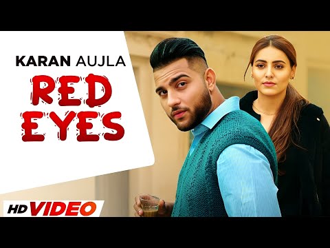 Red Eyes (Full Video) | Karan Aujla | Ft, Ginni Kapoor | New Punjabi Songs 2025 | Punjabi Songs 2025