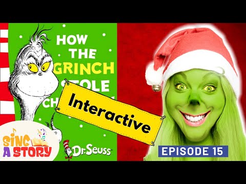 🎄 ⭐INTERACTIVE⭐: How the Grinch Stole Christmas | Read-Aloud Sing-Along Kids book | Sing a Story