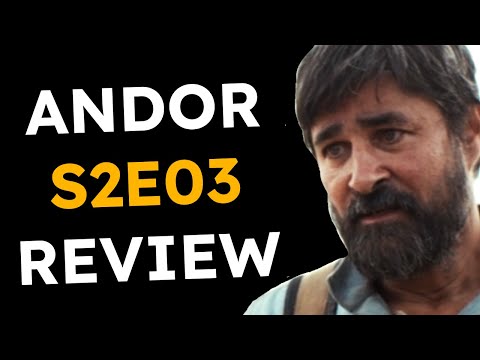 Andor: Season 2 Episode 3 - Review