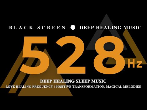 DEEP HEALING SLEEP MUSIC 528 Hz, LOVE HEALING FREQUENCY | Positive Transformation, Magical Melodies