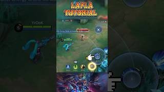 Layla tutorial for beginners 🫂#mobilelegendstoday #mobilelegends #foryou #mlbb #layla