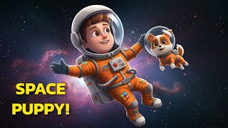 Sleep Meditation for Kids SPACE PUPPY Floating To The Stars! -- Bedtime Stories Space Adventure